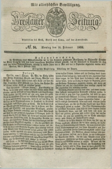 Breslauer Zeitung : mit allerhöchster Bewilligung. 1834, №. 34 (10 Februar) + dod.