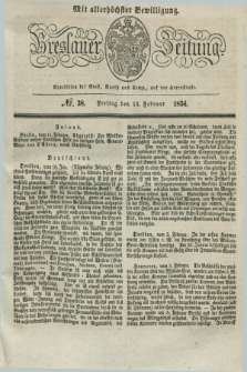 Breslauer Zeitung : mit allerhöchster Bewilligung. 1834, №. 38 (14 Februar) + dod.