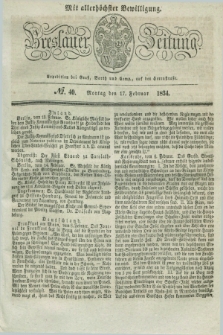 Breslauer Zeitung : mit allerhöchster Bewilligung. 1834, №. 40 (17 Februar) + dod.