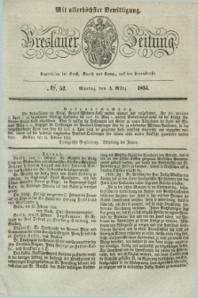 Breslauer Zeitung : mit allerhöchster Bewilligung. 1834, №. 52 (3 März) + dod.