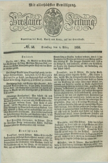 Breslauer Zeitung : mit allerhöchster Bewilligung. 1834, №. 53 (4 März) + dod.