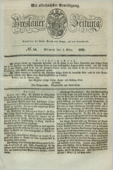 Breslauer Zeitung : mit allerhöchster Bewilligung. 1834, №. 54 (5 März) + dod.