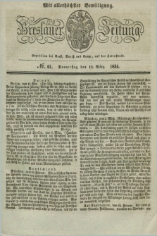 Breslauer Zeitung : mit allerhöchster Bewilligung. 1834, №. 61 (13 März) + dod.