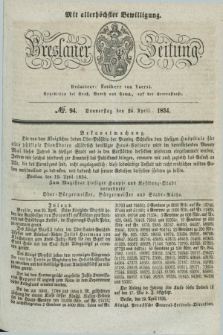 Breslauer Zeitung : mit allerhöchster Bewilligung. 1834, №. 94 (24 April) + dod.