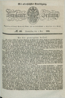 Breslauer Zeitung : mit allerhöchster Bewilligung. 1834, №. 100 (1 Mai) + dod.