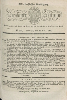 Breslauer Zeitung : mit allerhöchster Bewilligung. 1834, №. 122 (29 Mai) + dod.