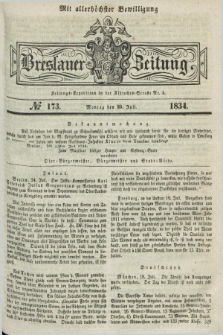 Breslauer Zeitung : mit allerhöchster Bewilligung. 1834, №. 173 (28 Juli) + dod.
