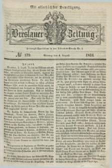 Breslauer Zeitung : mit allerhöchster Bewilligung. 1834, №. 179 (4 August) + dod.