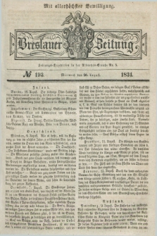 Breslauer Zeitung : mit allerhöchster Bewilligung. 1834, №. 193 (20 August) + dod.