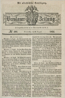 Breslauer Zeitung : mit allerhöchster Bewilligung. 1834, №. 194 (21 August) + dod.