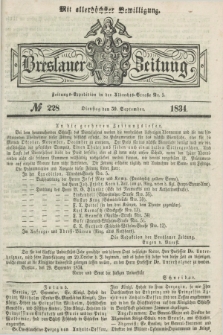 Breslauer Zeitung : mit allerhöchster Bewilligung. 1834, №. 228 (30 September) + dod.