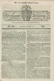 Breslauer Zeitung : mit allerhöchster Bewilligung. 1834, №. 235 (8 Oktober) + dod.