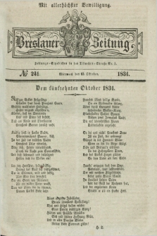 Breslauer Zeitung : mit allerhöchster Bewilligung. 1834, №. 241 (15 Oktober) + dod.