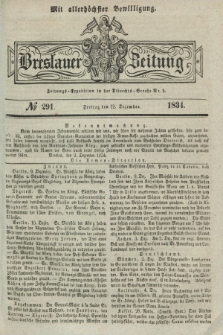 Breslauer Zeitung : mit allerhöchster Bewilligung. 1834, №. 291 (12 Dezember) + dod.