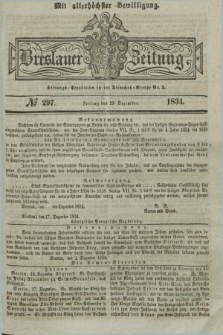 Breslauer Zeitung : mit allerhöchster Bewilligung. 1834, №. 297 (19 Dezember) + dod.