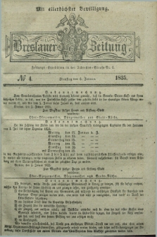 Breslauer Zeitung : mit allerhöchster Bewilligung. 1835, № 4 (6 Januar) + dod.