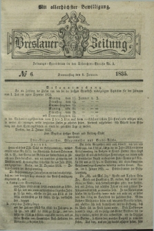 Breslauer Zeitung : mit allerhöchster Bewilligung. 1835, № 6 (8 Januar) + dod.