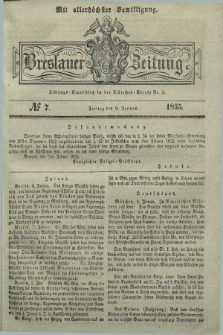Breslauer Zeitung : mit allerhöchster Bewilligung. 1835, № 7 (9 Januar) + dod.