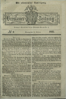 Breslauer Zeitung : mit allerhöchster Bewilligung. 1835, № 9 (12 Januar) + dod.