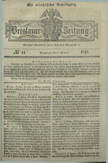 Breslauer Zeitung : mit allerhöchster Bewilligung. 1835, № 14 (17 Januar) + dod.
