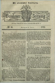 Breslauer Zeitung : mit allerhöchster Bewilligung. 1835, № 21 (26 Januar) + dod.
