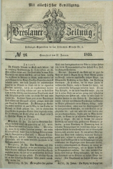 Breslauer Zeitung : mit allerhöchster Bewilligung. 1835, № 26 (31 Januar) + dod.