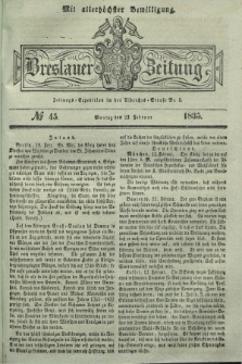 Breslauer Zeitung : mit allerhöchster Bewilligung. 1835, № 45 (23 Februar) + dod.