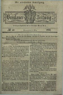 Breslauer Zeitung : mit allerhöchster Bewilligung. 1835, № 59 (11 März) + dod.