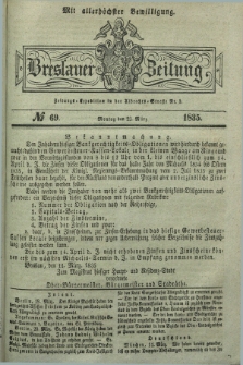Breslauer Zeitung : mit allerhöchster Bewilligung. 1835, № 69 (23 März) + dod.