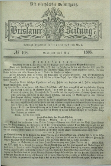 Breslauer Zeitung : mit allerhöchster Bewilligung. 1835, № 108 (9 Mai) + dod.