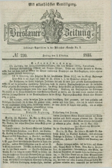 Breslauer Zeitung : mit allerhöchster Bewilligung. 1835, № 230 (2 Oktober) + dod.