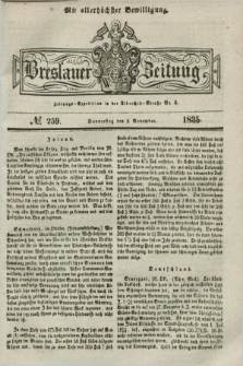 Breslauer Zeitung : mit allerhöchster Bewilligung. 1835, № 259 (5 November) + dod.