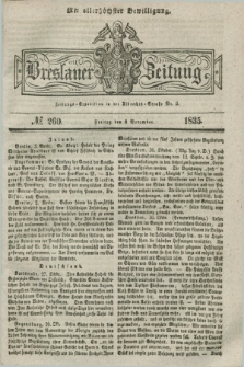 Breslauer Zeitung : mit allerhöchster Bewilligung. 1835, № 260 (6 November) + dod.