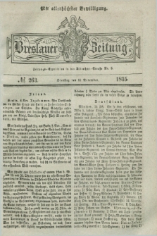 Breslauer Zeitung : mit allerhöchster Bewilligung. 1835, № 263 (10 November) + dod.