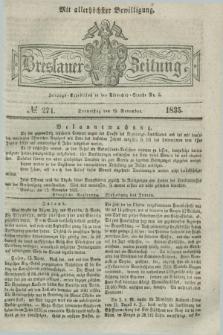 Breslauer Zeitung : mit allerhöchster Bewilligung. 1835, № 271 (19 November) + dod.