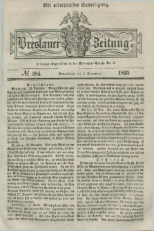 Breslauer Zeitung : mit allerhöchster Bewilligung. 1835, № 285 (5 December) + dod.