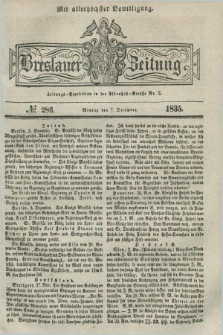 Breslauer Zeitung : mit allerhöchster Bewilligung. 1835, № 286 (7 December) + dod.