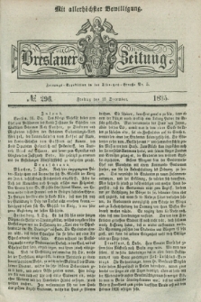 Breslauer Zeitung : mit allerhöchster Bewilligung. 1835, № 296 (18 December) + dod.