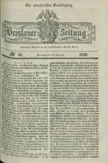 Breslauer Zeitung : mit allerhöchster Bewilligung. 1836, №. 34 (10 Februar) + dod.