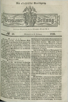 Breslauer Zeitung : mit allerhöchster Bewilligung. 1836, №. 46 (24 Februar) + dod.