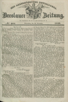 Breslauer Zeitung : mit allerhöchster Bewilligung. 1836, №. 264 (10 November) + dod.