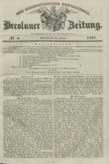 Breslauer Zeitung : mit allerhöchster Bewilligung. 1837, №. 9 (11 Januar) + dod.