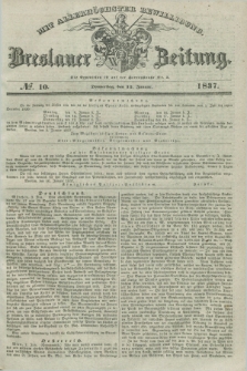 Breslauer Zeitung : mit allerhöchster Bewilligung. 1837, №. 10 (12 Januar) + dod.