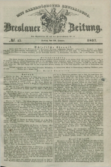 Breslauer Zeitung : mit allerhöchster Bewilligung. 1837, №. 17 (20 Januar) + dod.