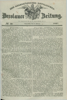 Breslauer Zeitung : mit allerhöchster Bewilligung. 1837, №. 28 (2 Februar) + dod.