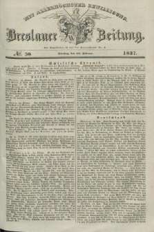 Breslauer Zeitung : mit allerhöchster Bewilligung. 1837, №. 50 (28 Februar) + dod.
