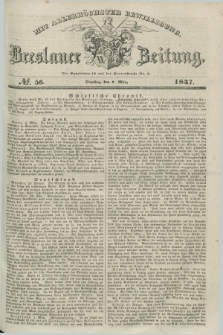 Breslauer Zeitung : mit allerhöchster Bewilligung. 1837, №. 56 (7 März) + dod.