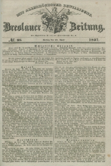 Breslauer Zeitung : mit allerhöchster Bewilligung. 1837, №. 98 (28 April) + dod.