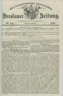 Breslauer Zeitung : mit allerhöchster Bewilligung. 1837, №. 114 (19 Mai) + dod.