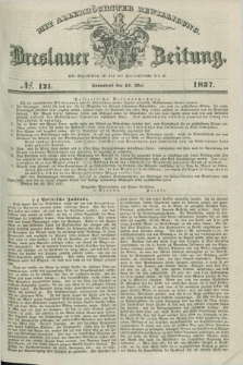 Breslauer Zeitung : mit allerhöchster Bewilligung. 1837, №. 121 (27 Mai) + dod.